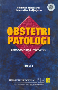 Image of OBSTETRI PATOLOGI : ILMU KESEHATAN REPRODUKSI EDISI 2