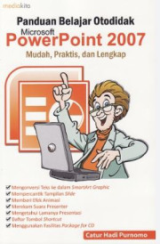 PANDUAN BELAJAR OTODIDAK POWER POINT 2007