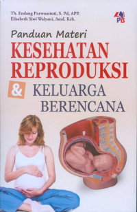 Image of PANDUAN MATERI KESEHATAN REPRODUKSI DAN KELUARAGA BERENCANA