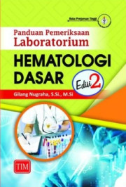 PANDUAN PEMERIKSAAN LABOLATORIUM HEMATOLOGI DASAR EDISI 2