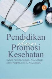PENDIDIKAN DAN PROMOSI KESEHATAN