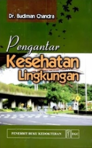 PENGANTAR KESEHATAN LINGKUNGAN