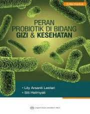 PERAN PROBIOTIK DI BIDANG GIZI DAN KESEHATAN EDISI 2