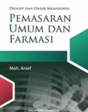 PRINSIP DAN DASAR MANAJEMEN PEMASARAN UMUM DAN FARMASI