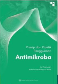 Image of PRINSIP DAN PRAKTIK PENGGUNAAN ANTIMIKROBA
