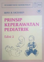 PRINSIP KEPERAWATAN PEDIATRIK EDISI 2
