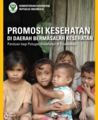Image of PROMOSI KESEHATAN DI DAERAH BERMASALAH KESEHATAN