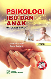 PSIKOLOGI IBU DAN ANAK UNTUK KEBIDANAN