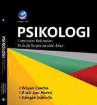 Image of PSIKOLOGI : LANDASAN KEILMUAN PRAKTIK KEPERAWATAN JIWA