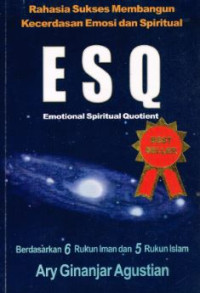 Image of RAHASIA SUKSES MEMBANGUN KECERDASAN EMOSI DAN SPIRITUAL ESQ