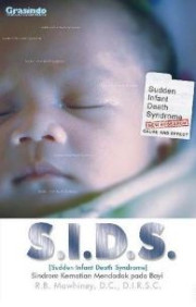S.I.D.S SINDROM KEMATIAN MENDADAK PADA BAYI