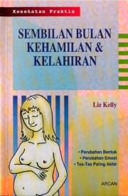 SEMBILAN BULAN KEHAMILAN DAN KELAHIRAN