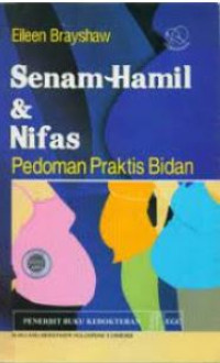 Image of SENAM HAMIL DAN NIFAS: PEDOMAN PRAKTIS BIDAN