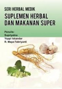 Image of SERI HERBAL MEDIK SUPLEMEN HERBAL DAN MAKANAN SUPER