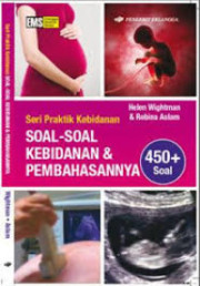 SERI PRAKTIK KEBIDANAN SOAL-SOAL KEBIDANAN DAN PEMBAHASANNYA