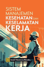 SISTEM MANAJEMEN KESEHATAN DAN KESELAMATAN KERJA