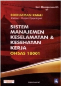 Image of SISTEM MANAJEMEN KESELAMATAM DAN KESEHATAN KERJA OHSAS 18001