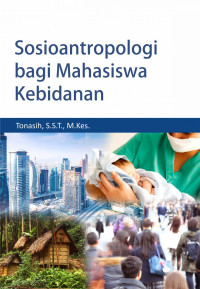 Image of SOSIOANTROPOLOGI BAGI MAHASISWA KEBIDANAN