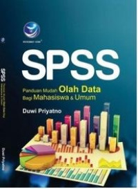 Image of SPSS PANDUAN MUDAH OLAH DATA BAGI MAHASISWA DAN UMUM