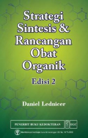 STRATEGI SINTETIS DAN RANCANGAN OBAT ORGANIK EDISI 2