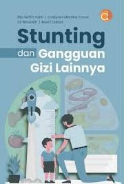 STUNTING DAN GANGGUAN GIZI LAINNYA