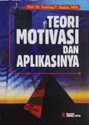 TEORI MOTIVASI DAN APLIKASINYA