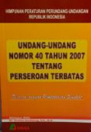 UNDANG UNDANG NO 40 TAHUN 2007 TENTANG PERSEROAN TERBATAS